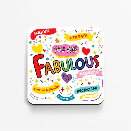 You Are Fabulous Coaster – Inspirational Gift, Motivational Coaster for Friends, Family, and Colleagues