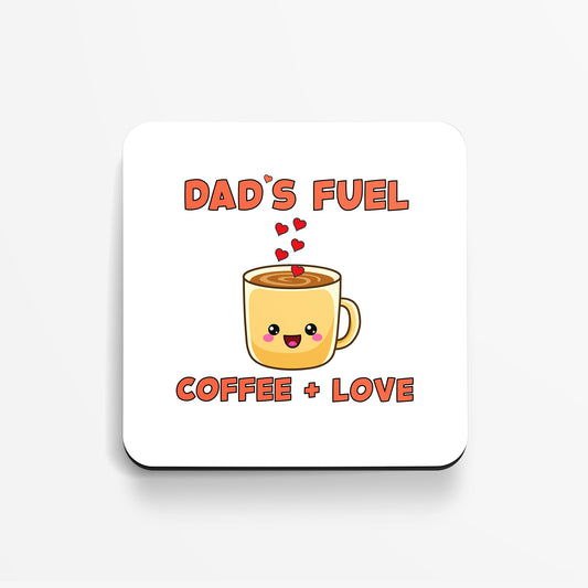 Dad's Fuel Coaster – Coffee + Love, Perfect Gift for Dad