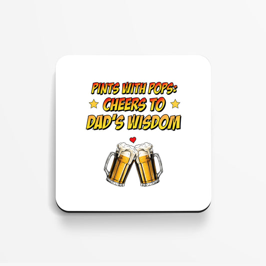 Pints With Pops Coaster – Cheers to Dad's Wisdom