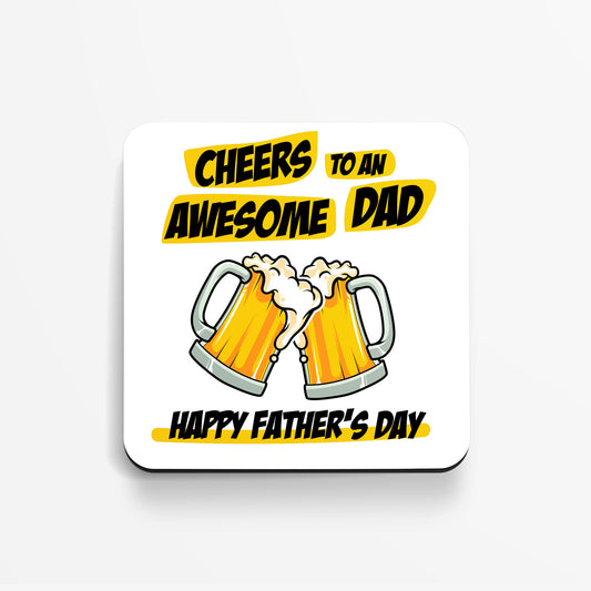 Cheers to an Awesome Dad Coaster – Funny Father's Day Gift, Beer Lover Coaster