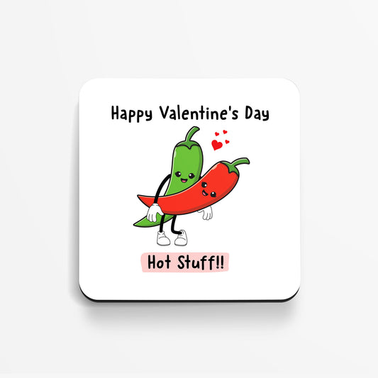 Happy Valentine's Day Coaster - Hot Stuff!