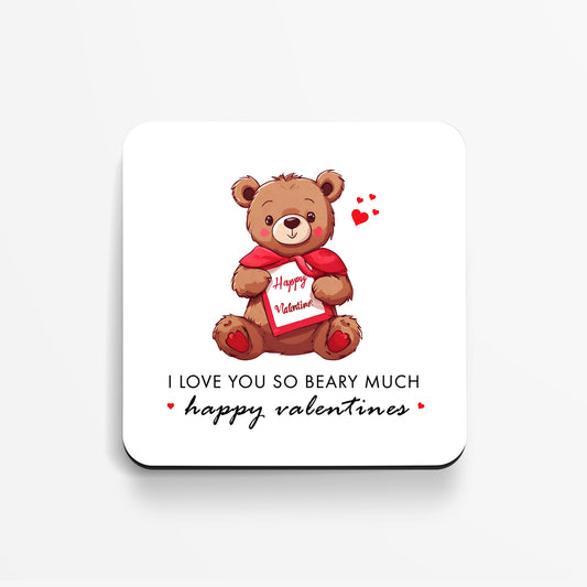 I love you so beary much - Coaster