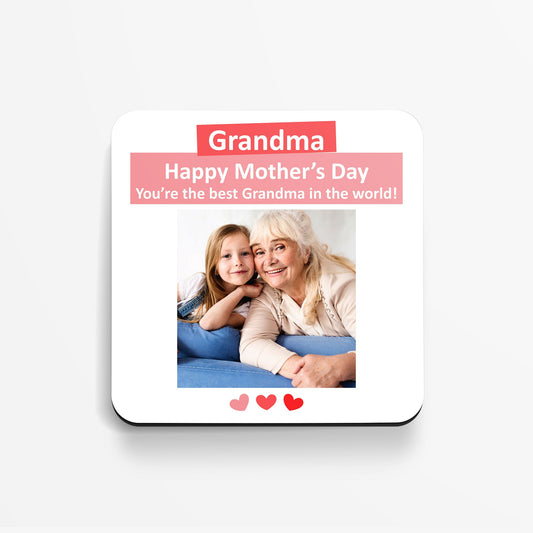 Grandma Happy Mother's Day You're the best Grandma In The World - Personalised Coaster